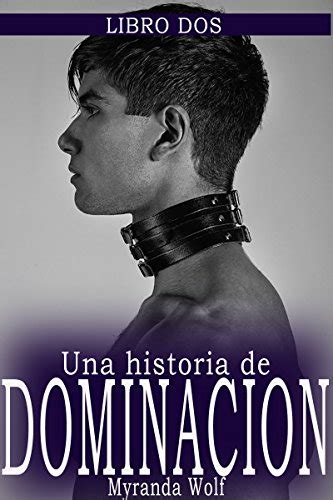 relatos dominación|Relatos Eróticos de Dominación